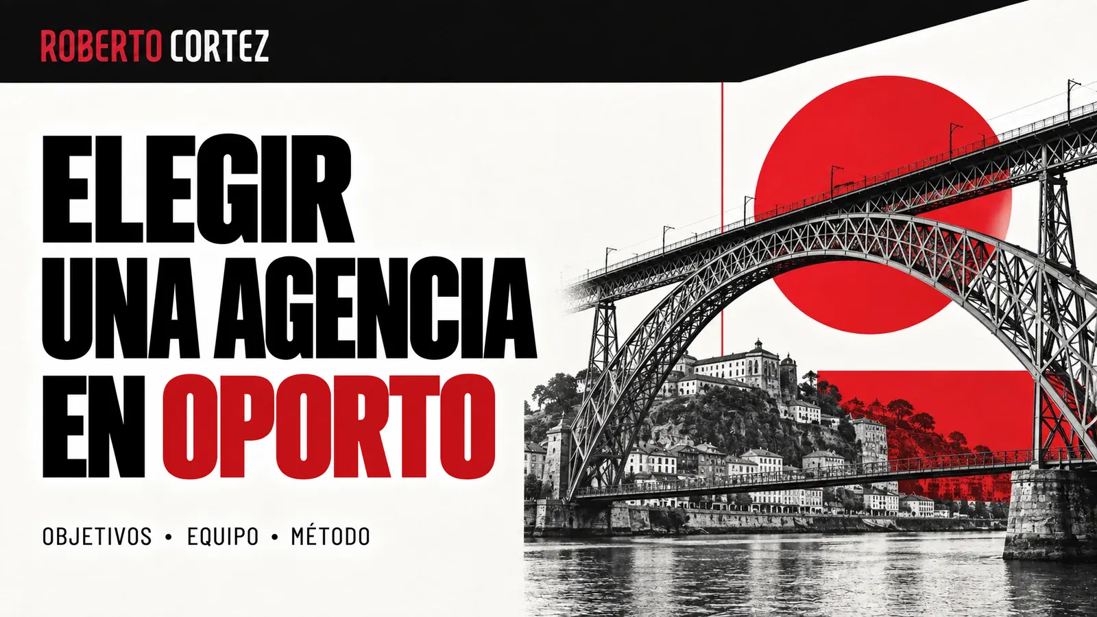 Elegir una agencia de marketing en Oporto: objetivos, equipo y método