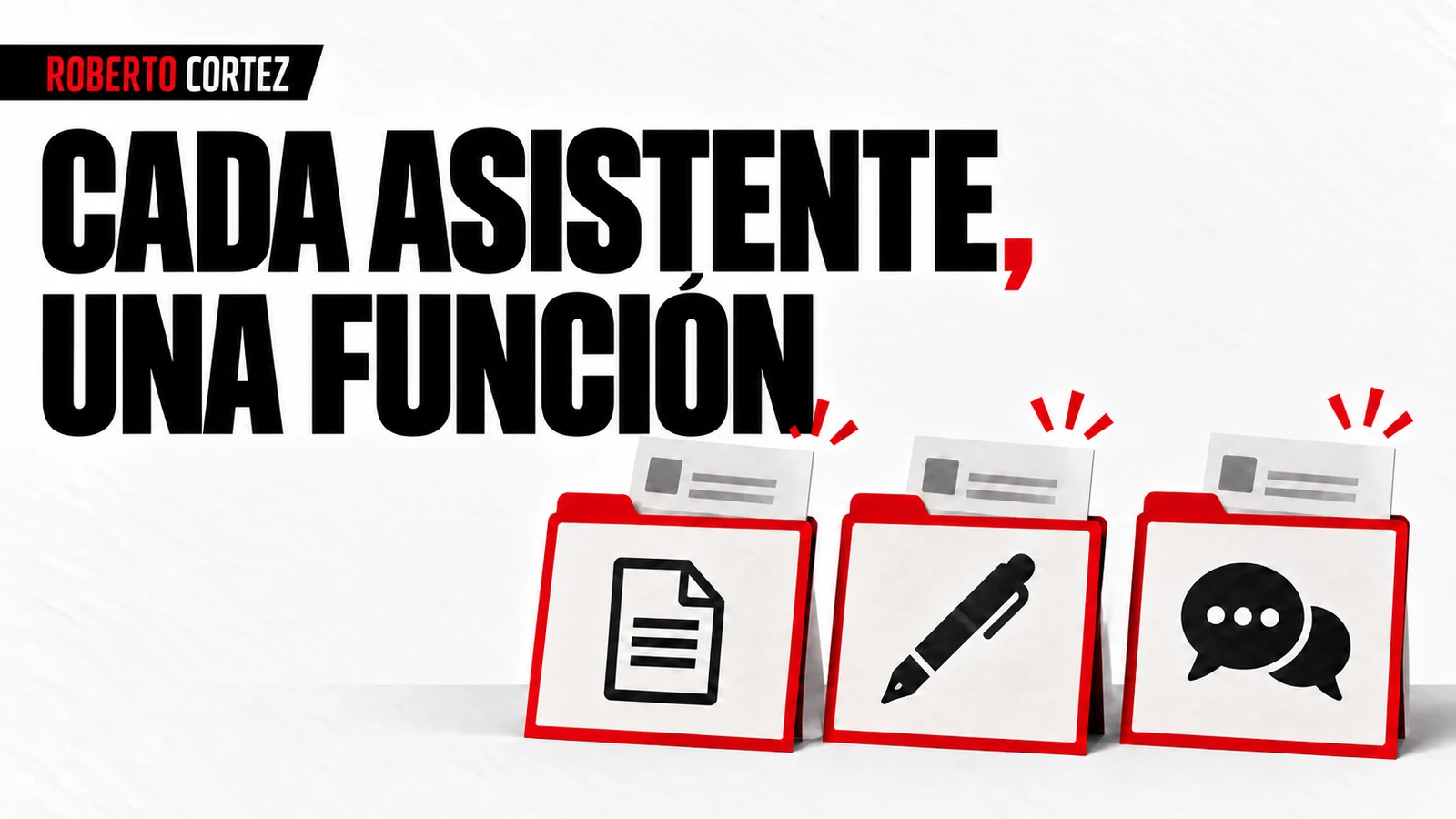 Cada asistente con una función definida