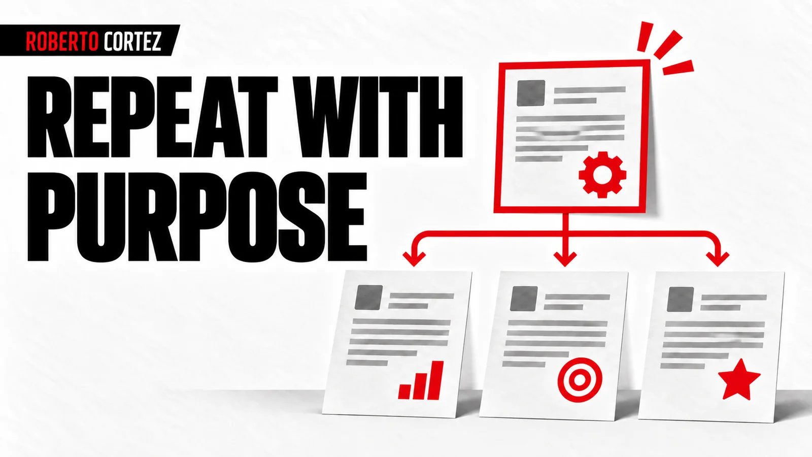 Repeating a procedure with clear criteria