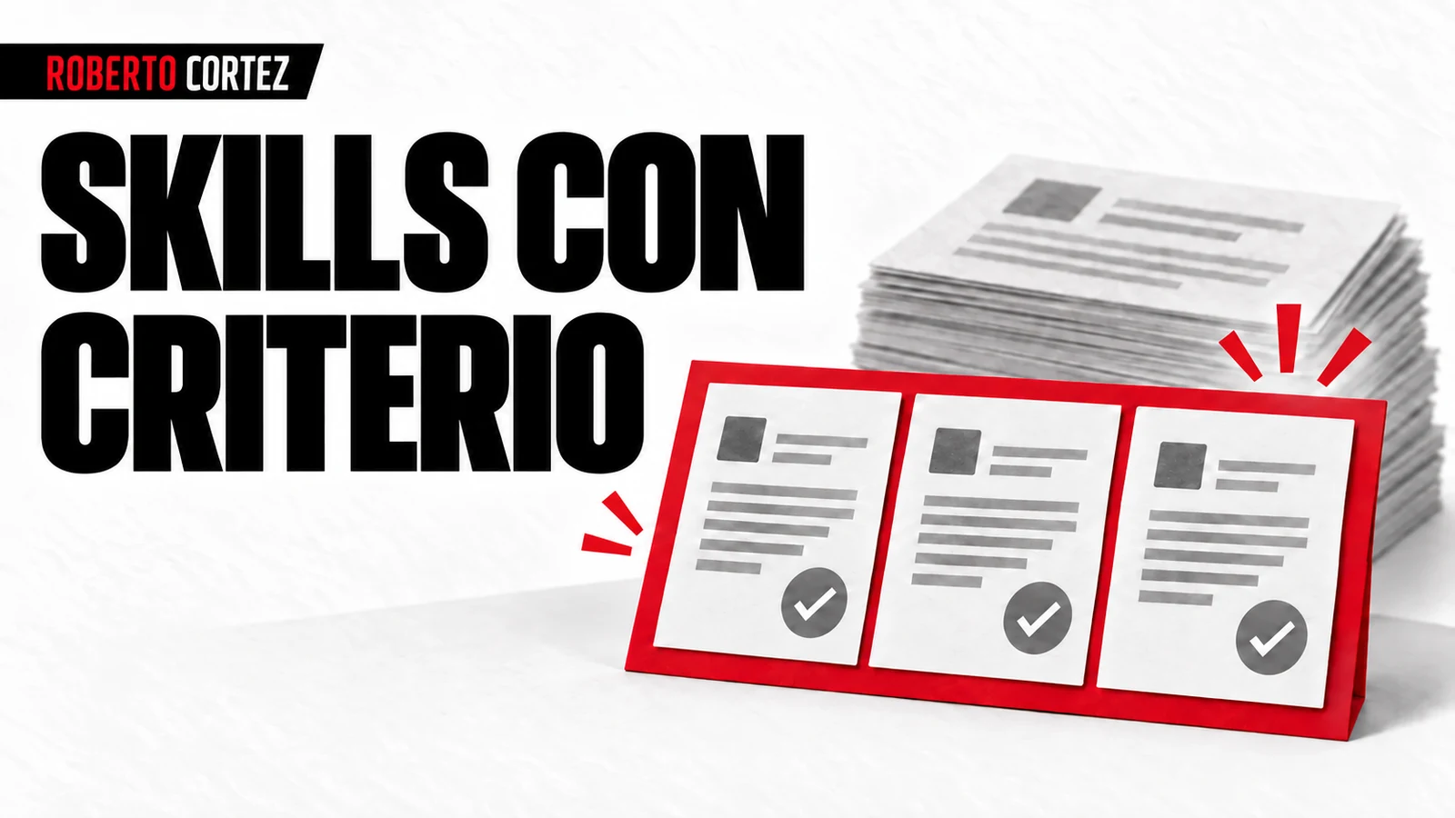 Elegir skills con criterio en lugar de acumular procedimientos