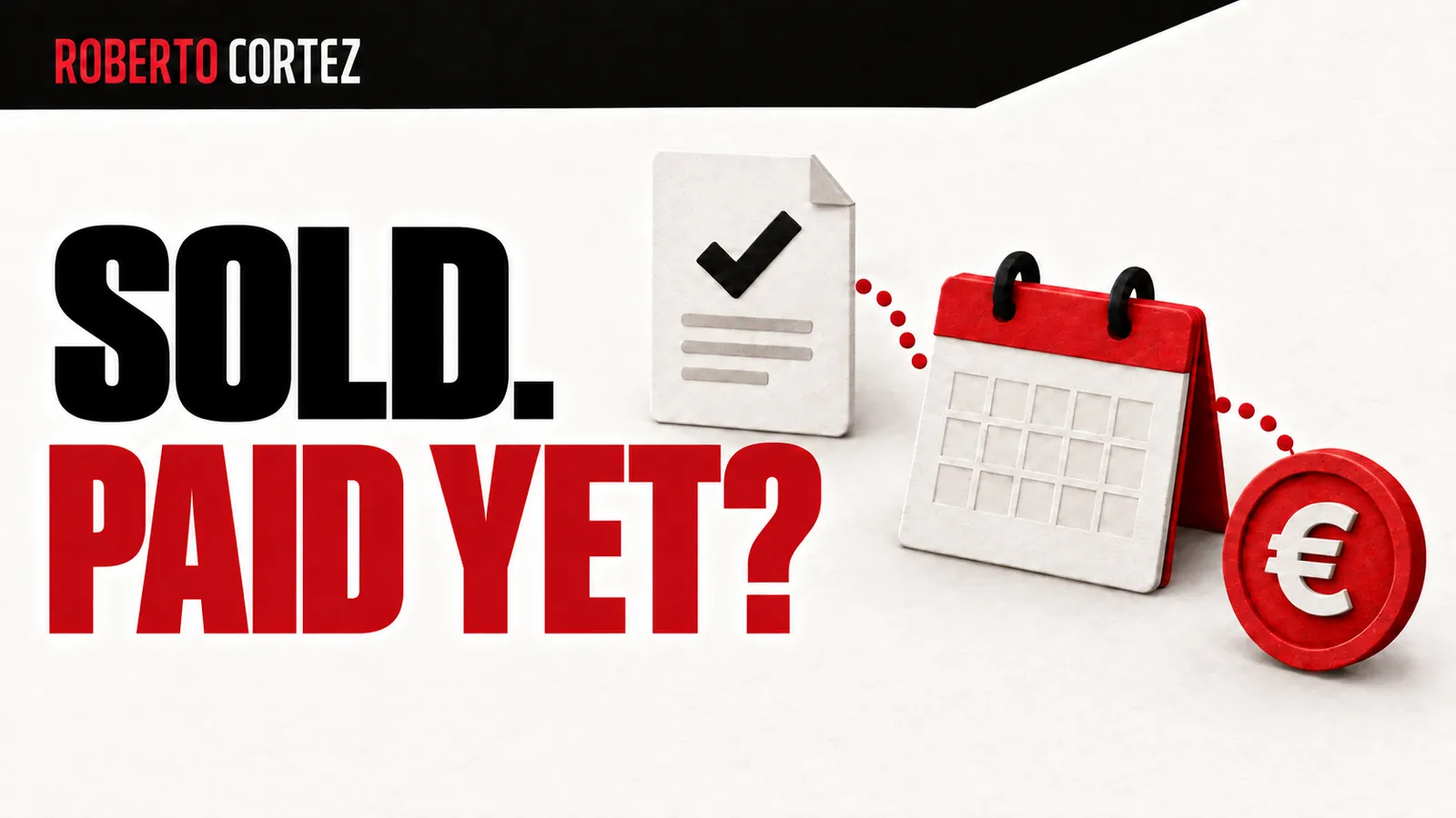 Sold. Paid yet? The calendar between a sale and its receipt