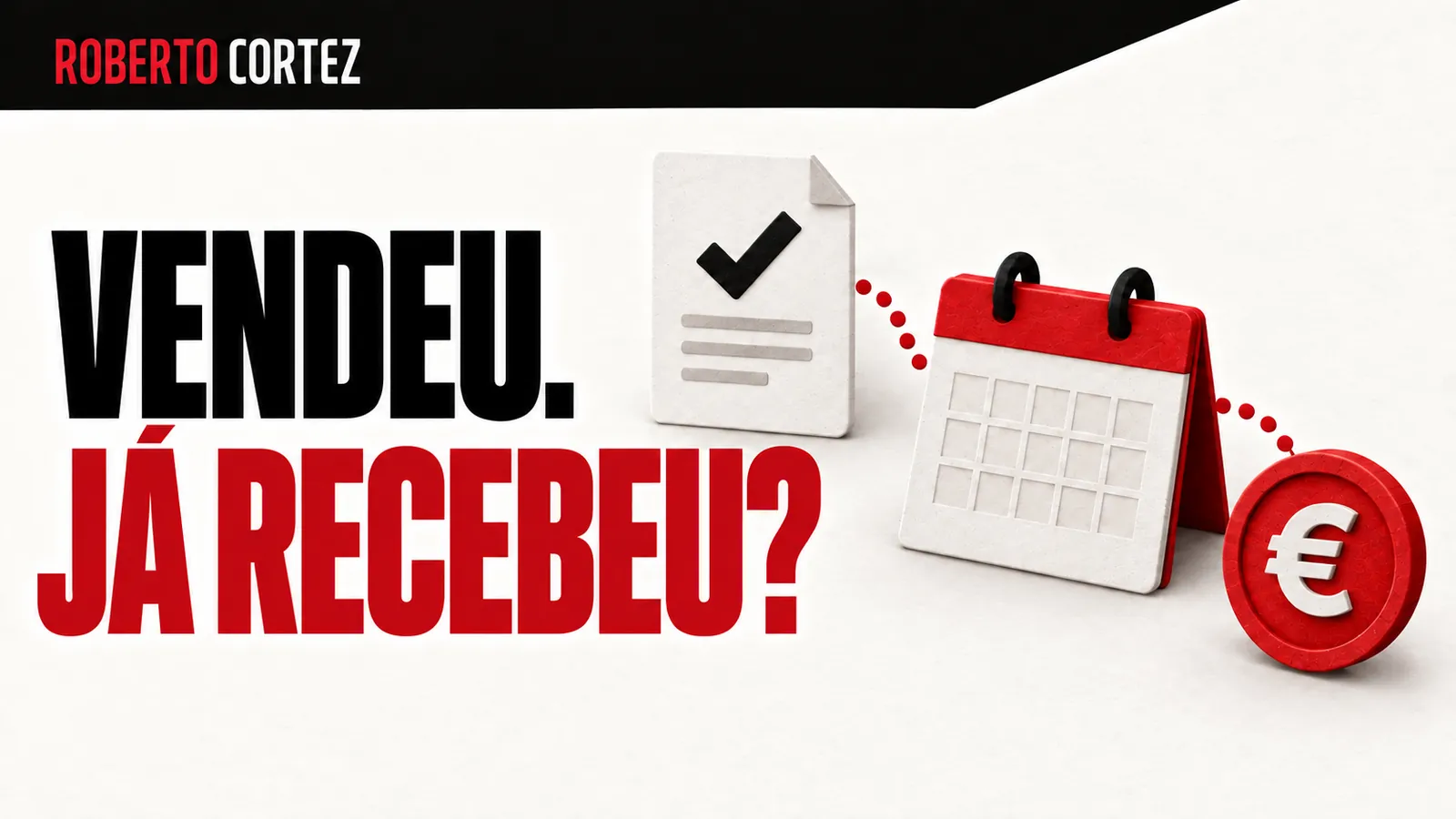 Vendeu. Já recebeu? Calendário entre a venda e o recebimento