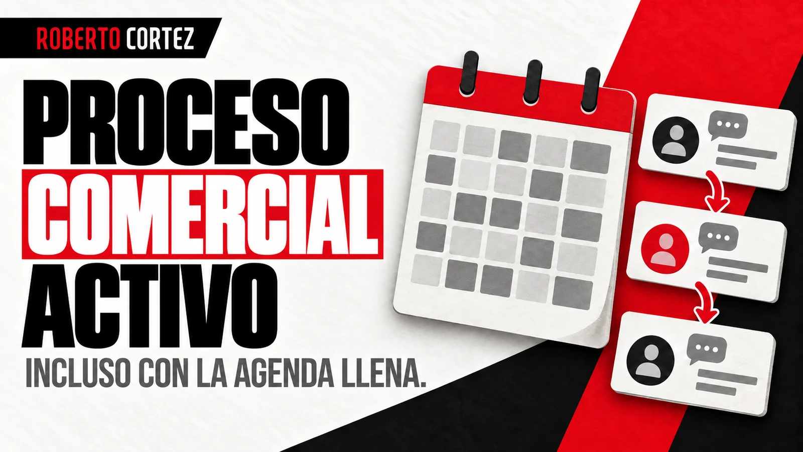 Proceso comercial activo, incluso con la agenda llena