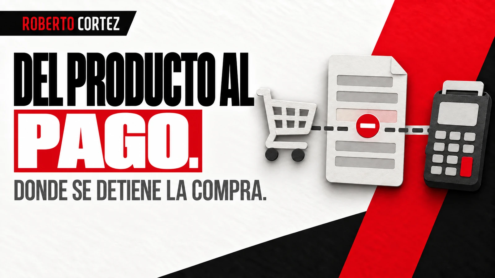 Del producto al pago: dónde se detiene la compra