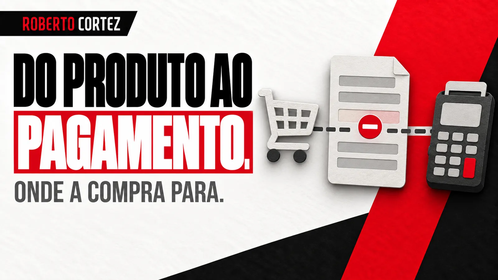 Do produto ao pagamento: onde a compra para