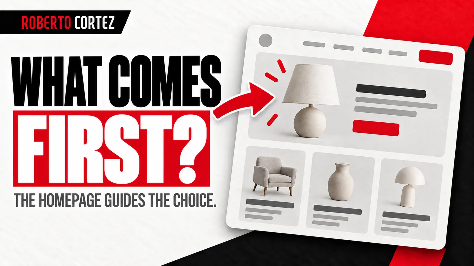 What comes first: the homepage guides the choice