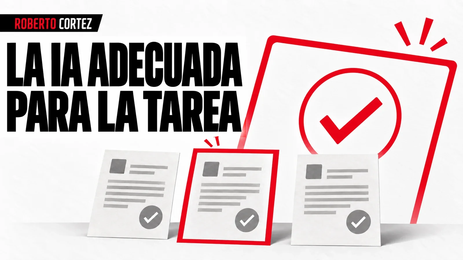 Portada editorial: Cómo elijo un modelo de IA para una tarea de negocio