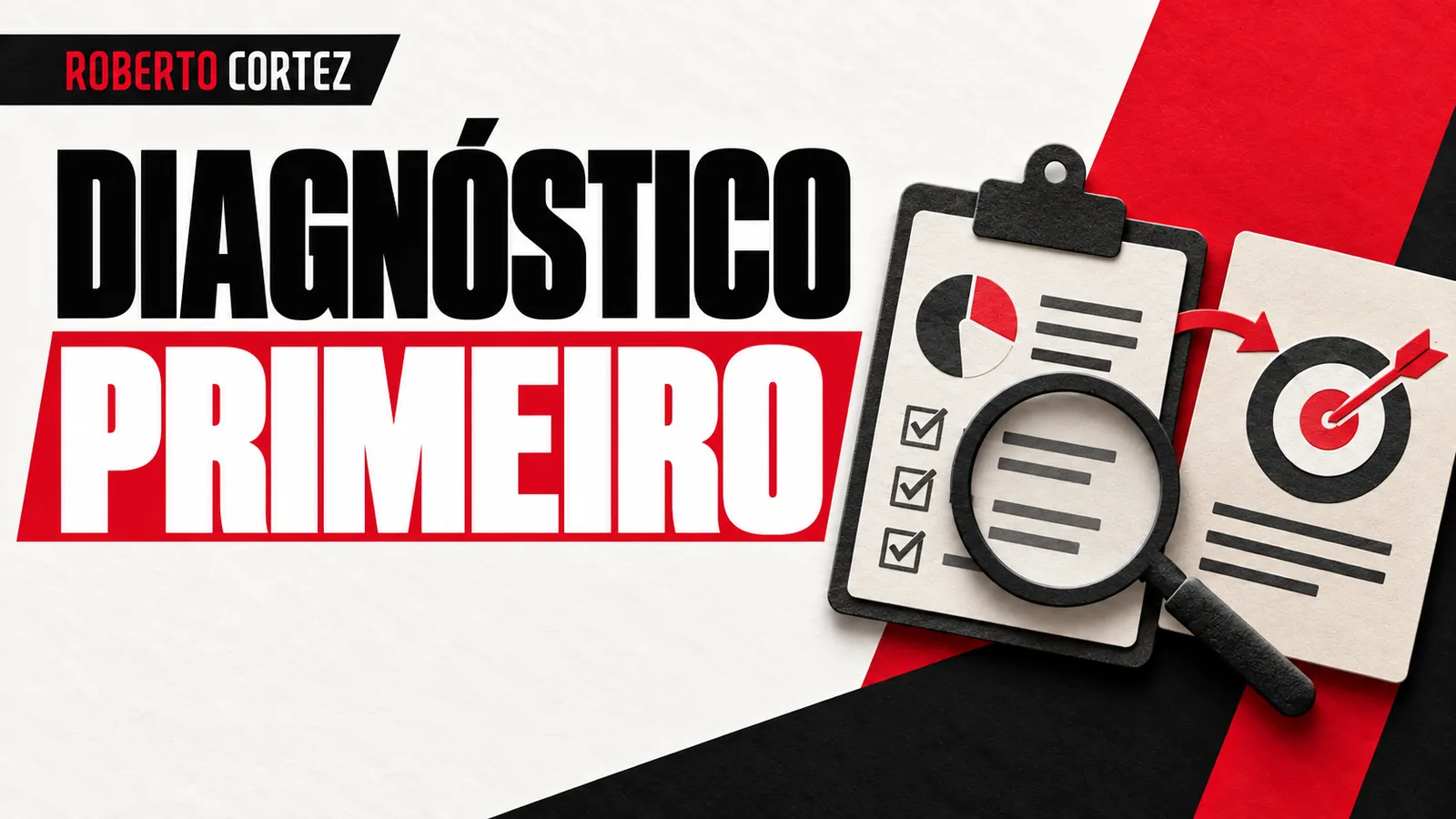 O diagnóstico que faço antes de propor um plano de marketing