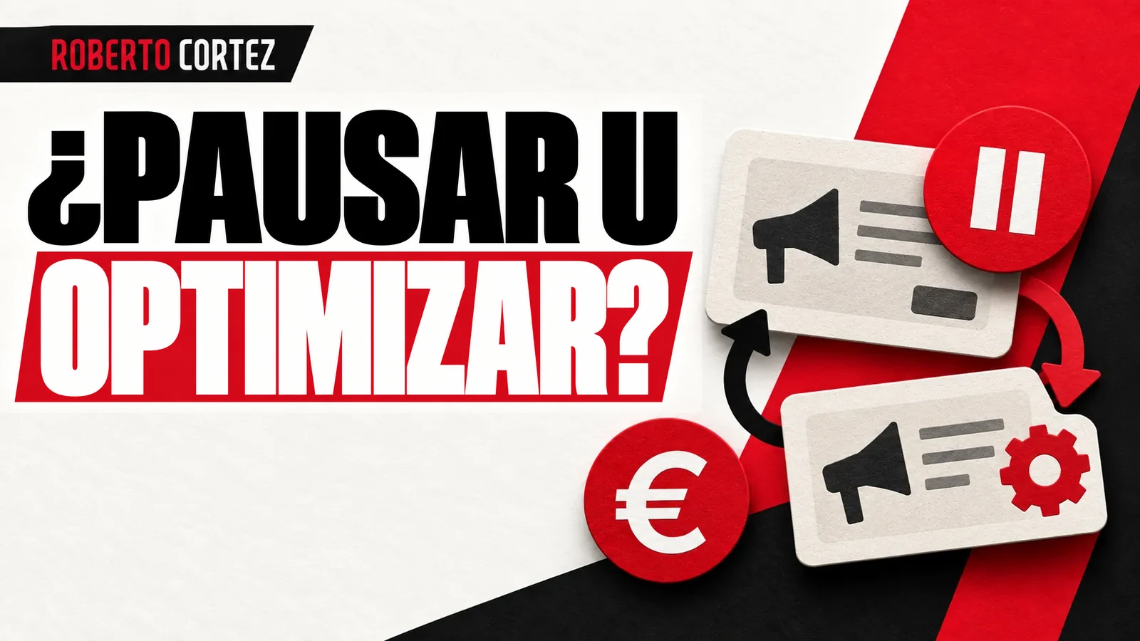 Qué señales busco antes de pausar u optimizar un anuncio